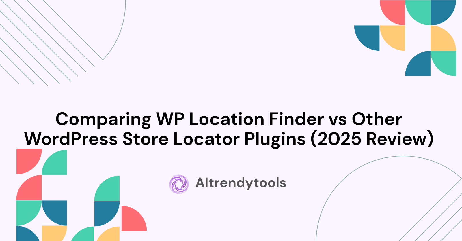 Comparing WP Location Finder vs Other WordPress Store Locator Plugins (2025 Review) - AItrendytools